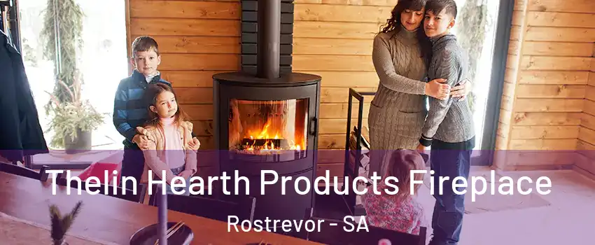Thelin Hearth Products Fireplace Rostrevor - SA