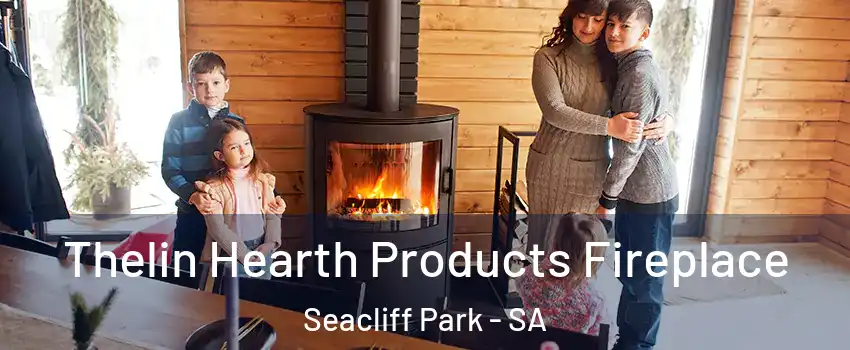 Thelin Hearth Products Fireplace Seacliff Park - SA
