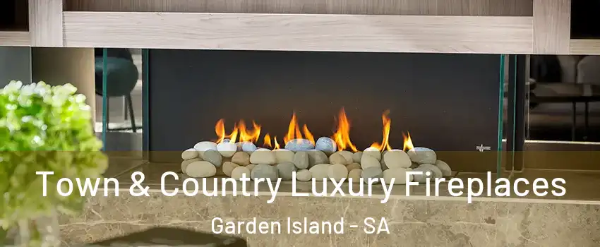 Town & Country Luxury Fireplaces Garden Island - SA