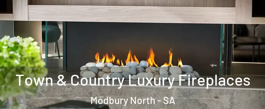 Town & Country Luxury Fireplaces Modbury North - SA