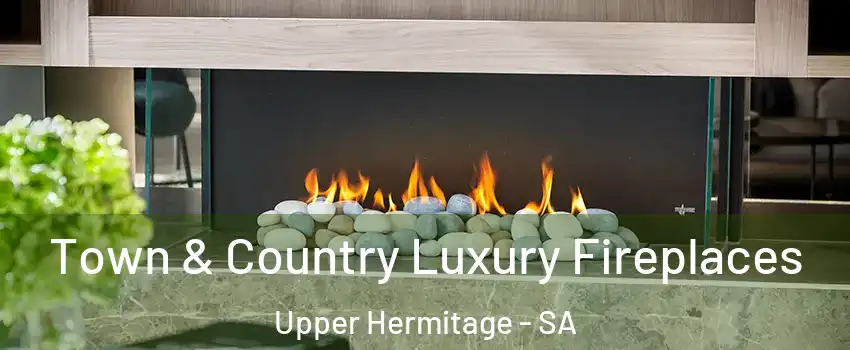 Town & Country Luxury Fireplaces Upper Hermitage - SA