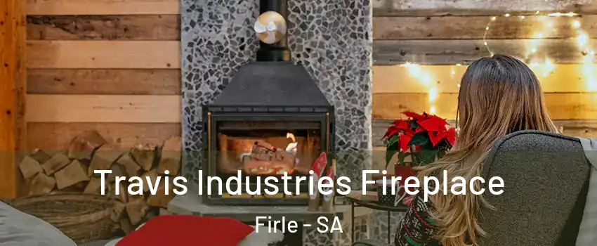  Travis Industries Fireplace Firle - SA