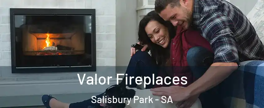 Valor Fireplaces Salisbury Park - SA