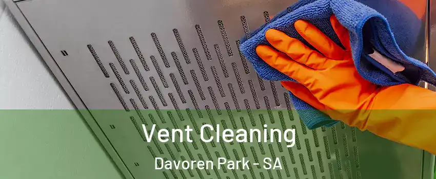 Vent Cleaning Davoren Park - SA