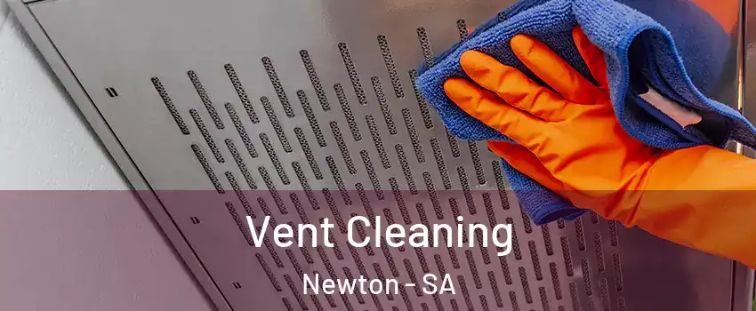  Vent Cleaning Newton - SA