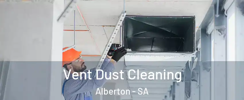  Vent Dust Cleaning Alberton - SA