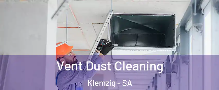 Vent Dust Cleaning Klemzig - SA