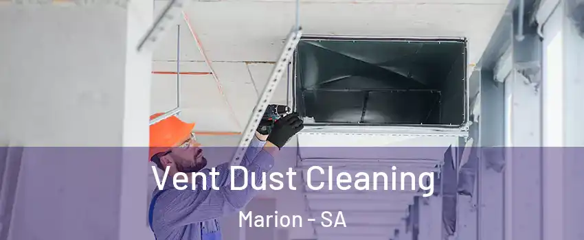 Vent Dust Cleaning Marion - SA