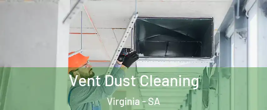 Vent Dust Cleaning Virginia - SA