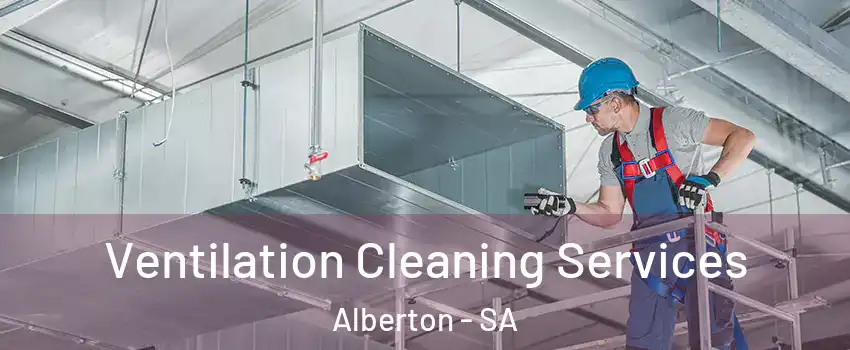 Ventilation Cleaning Services Alberton - SA