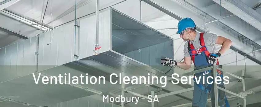 Ventilation Cleaning Services Modbury - SA