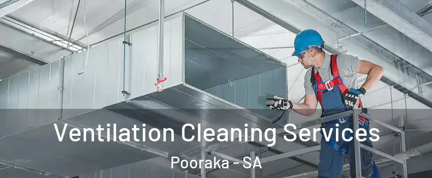 Ventilation Cleaning Services Pooraka - SA