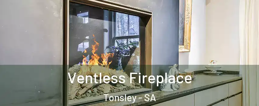 Ventless Fireplace Tonsley - SA