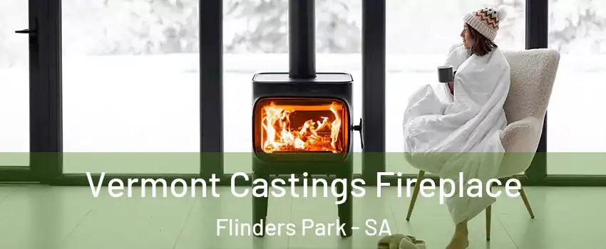 Vermont Castings Fireplace Flinders Park - SA