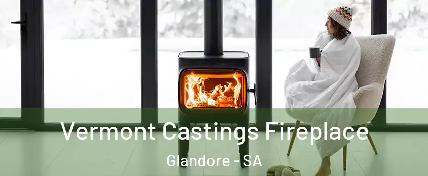 Vermont Castings Fireplace Glandore - SA
