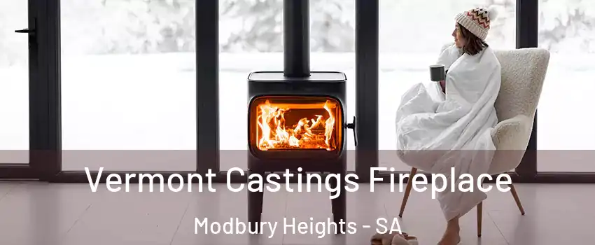 Vermont Castings Fireplace Modbury Heights - SA