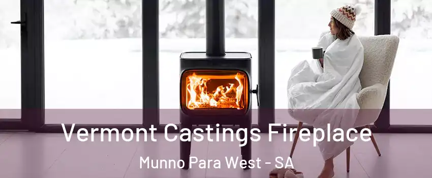 Vermont Castings Fireplace Munno Para West - SA
