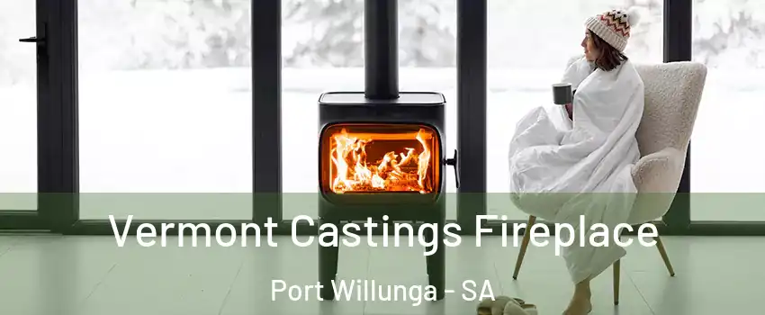 Vermont Castings Fireplace Port Willunga - SA