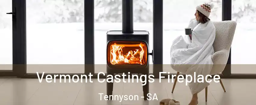 Vermont Castings Fireplace Tennyson - SA