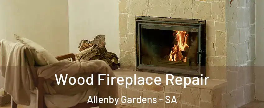  Wood Fireplace Repair Allenby Gardens - SA