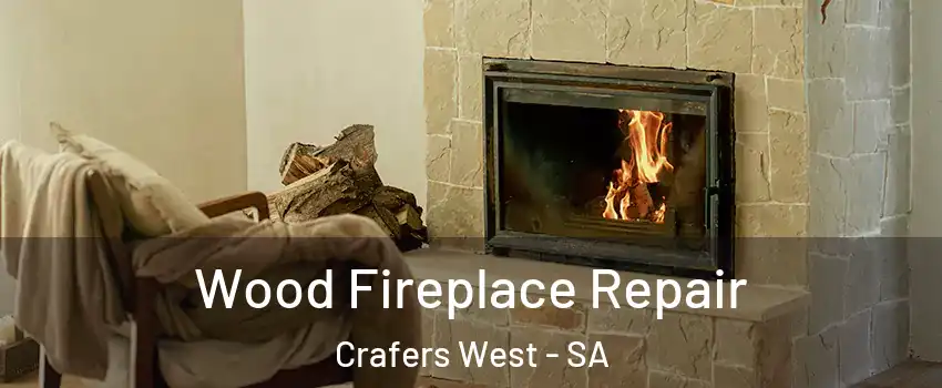  Wood Fireplace Repair Crafers West - SA