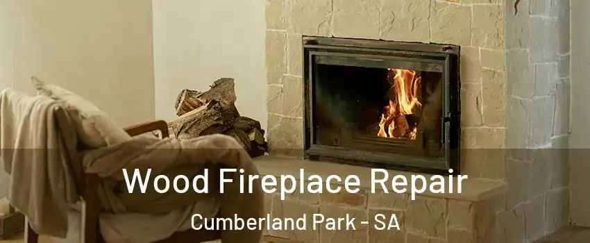 Wood Fireplace Repair Cumberland Park - SA