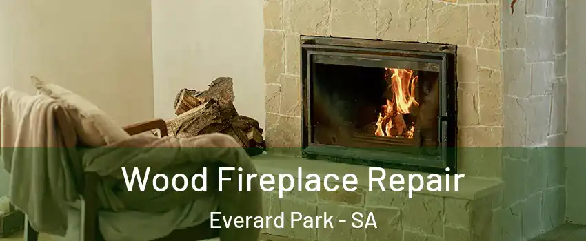 Wood Fireplace Repair Everard Park - SA