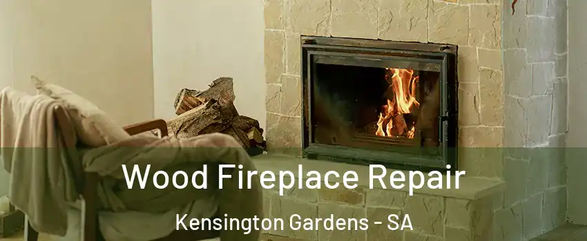 Wood Fireplace Repair Kensington Gardens - SA