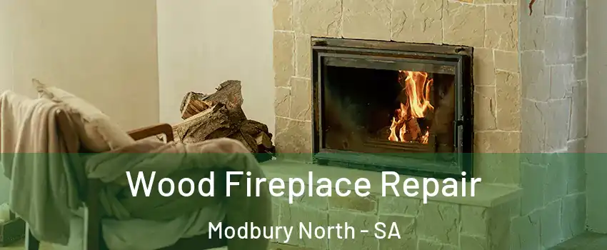 Wood Fireplace Repair Modbury North - SA