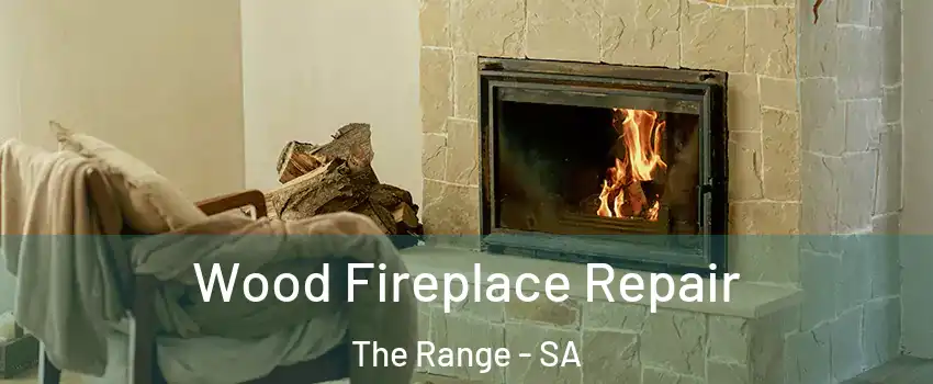 Wood Fireplace Repair The Range - SA