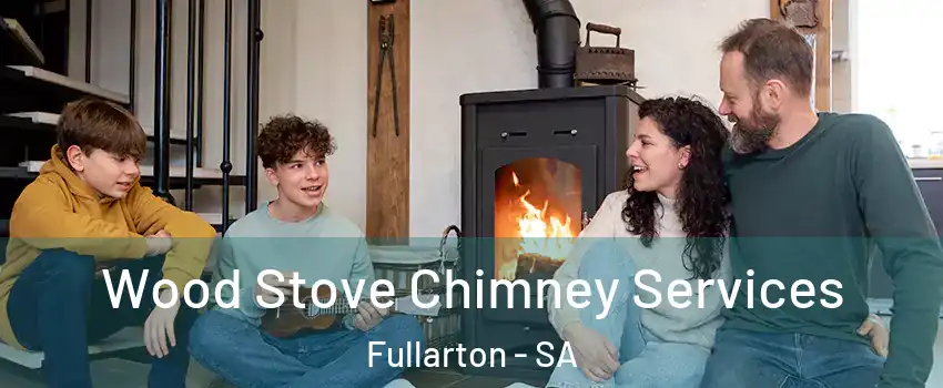  Wood Stove Chimney Services Fullarton - SA