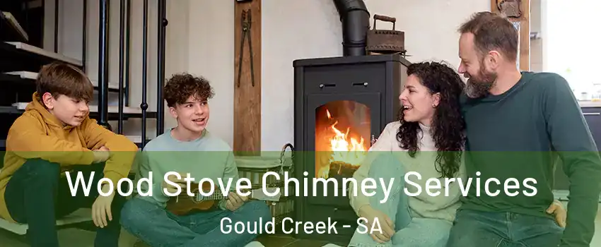  Wood Stove Chimney Services Gould Creek - SA