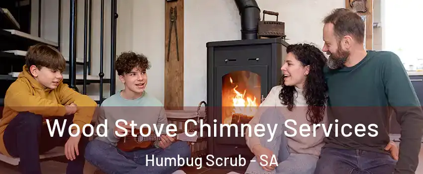 Wood Stove Chimney Services Humbug Scrub - SA