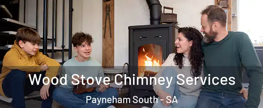 Wood Stove Chimney Services Payneham South - SA