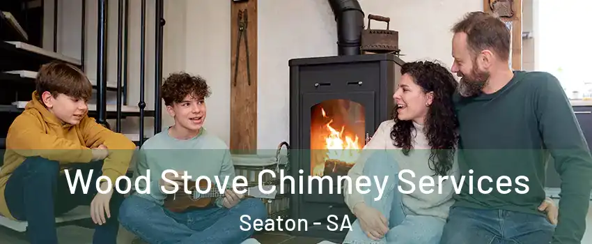 Wood Stove Chimney Services Seaton - SA