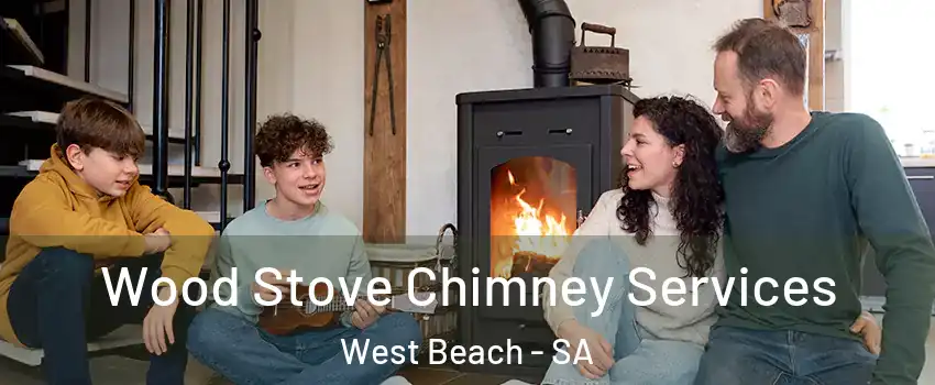 Wood Stove Chimney Services West Beach - SA