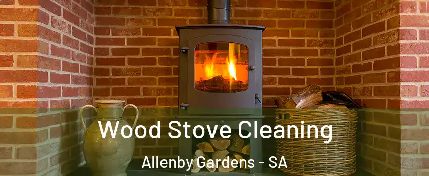  Wood Stove Cleaning Allenby Gardens - SA