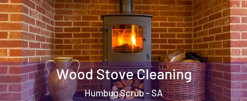 Wood Stove Cleaning Humbug Scrub - SA