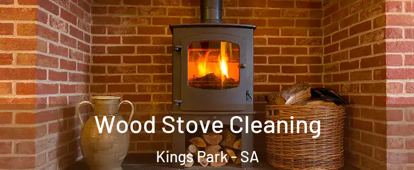 Wood Stove Cleaning Kings Park - SA