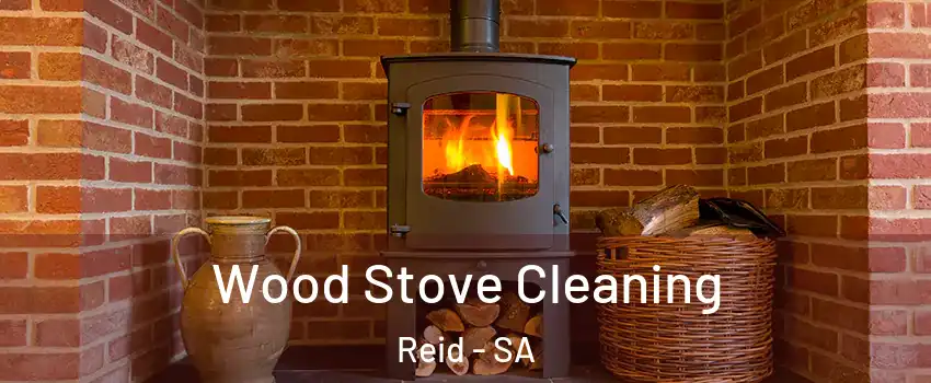 Wood Stove Cleaning Reid - SA