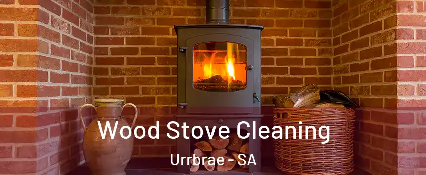 Wood Stove Cleaning Urrbrae - SA