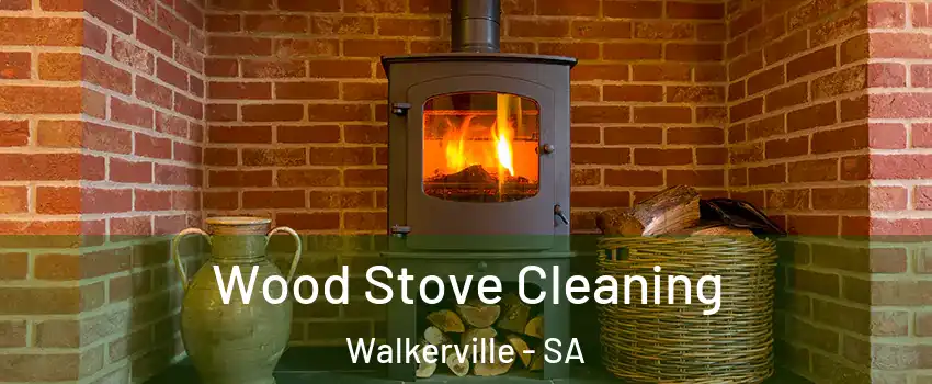 Wood Stove Cleaning Walkerville - SA