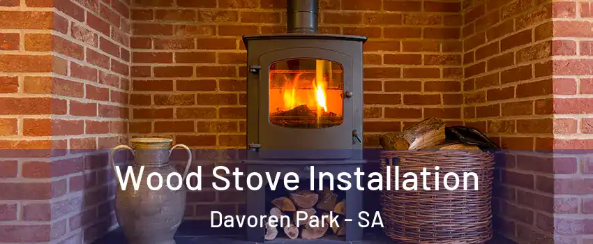  Wood Stove Installation Davoren Park - SA