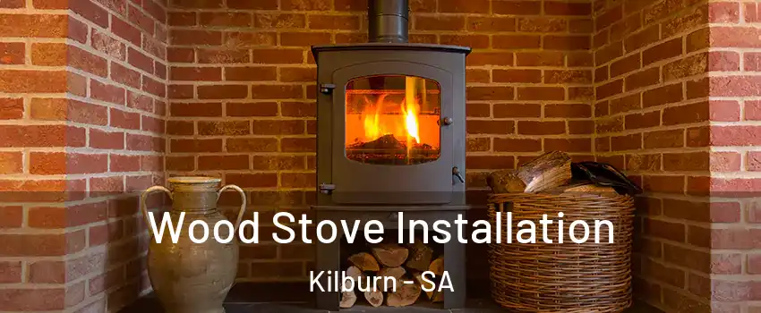 Wood Stove Installation Kilburn - SA