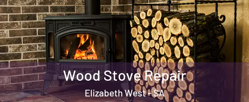 Wood Stove Repair Elizabeth West - SA