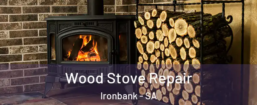 Wood Stove Repair Ironbank - SA
