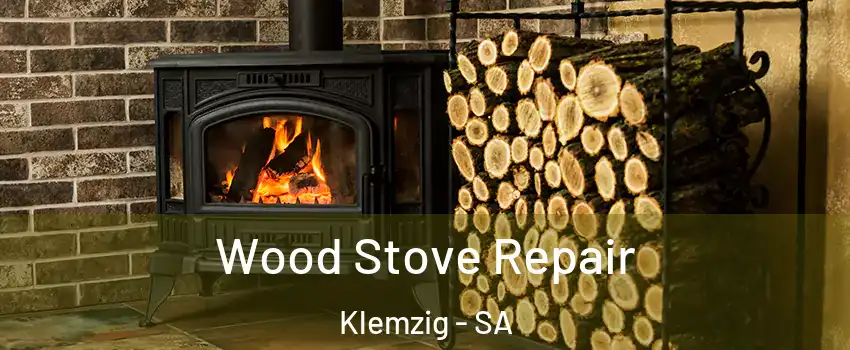 Wood Stove Repair Klemzig - SA
