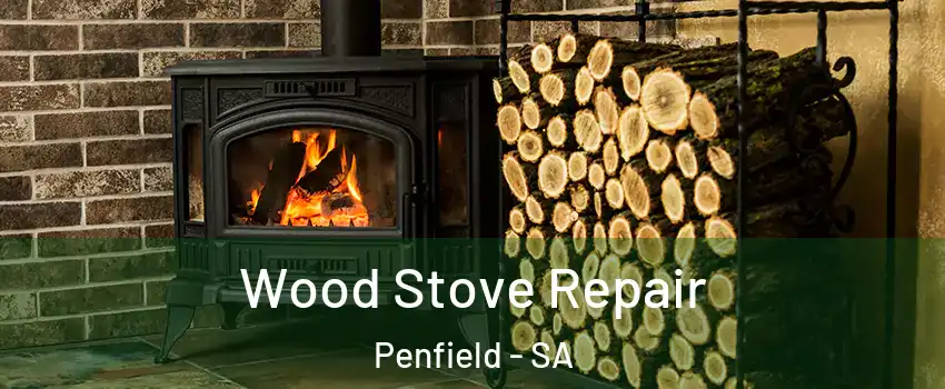 Wood Stove Repair Penfield - SA