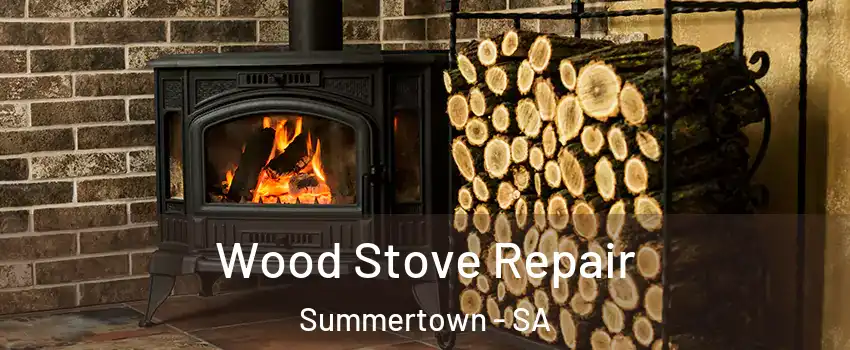 Wood Stove Repair Summertown - SA