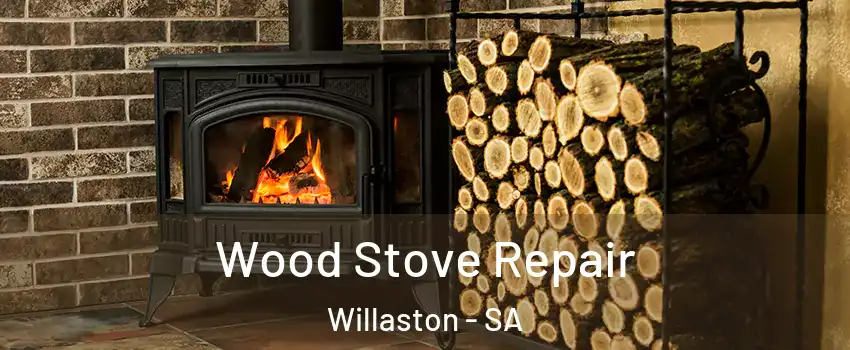 Wood Stove Repair Willaston - SA